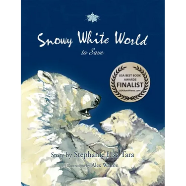 Snowy White World to Save (USA Book Awards-Environmental Book of the Year)
