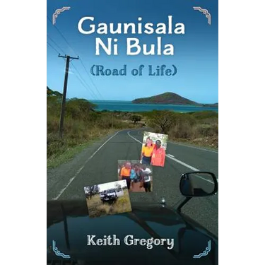 Guanisala Ni Bula: Road of Life