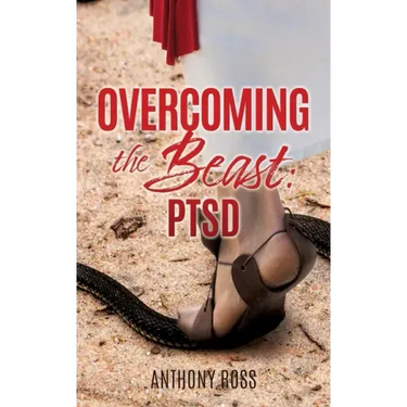 Overcoming the Beast: Ptsd