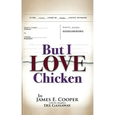 But I Love Chicken