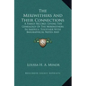 The Meriwethers and Their Connections: A Family Record, Giving the Genealogy of the Meriwethers in America, Together with Biographical Notes and Sketc