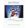 Fredgie: A Carnavelsco