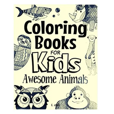 coloring books for kids awesome animals: Great Gift for Boys & Girls, Ages 4-8