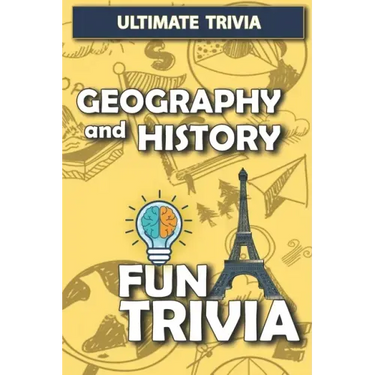 Geography and History - Fun trivia: Interesting Fun Quizzes with 800+ Challenging Trivia Questions and Answers about Geography and History