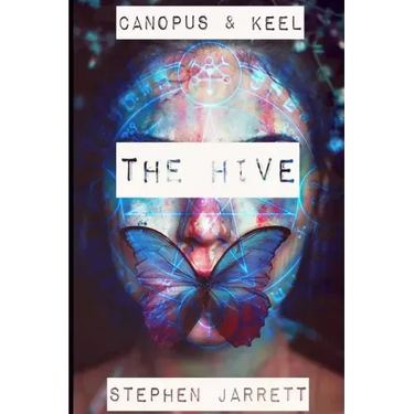 Canopus and Keel - The Hive.