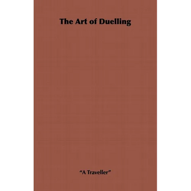 The Art of Duelling