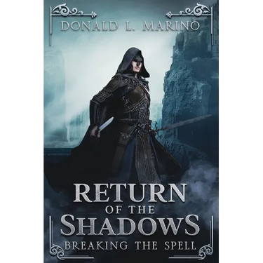 Return of the Shadows: Book Four Breaking the Spell