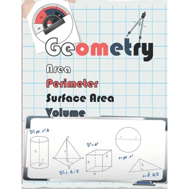 geometry Area, Perimeter, Volume, & Surface Area.: Geometry Workbook, Mastering Essential Math Skills, Entertaining Math, Math Workbook, Practice and