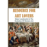 Resource For Art Lovers: Major Landmarks In The Evolution Of Western Art: Museum Of Western Art