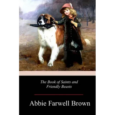 The Book of Saints and Friendly Beasts