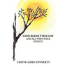 God Bless This Day and All Who Walk Into It
