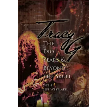 Tracy G - The Dio Years & Beyond The Skull