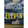 Eleven: An absolutely heart-pounding and chilling serial killer thriller