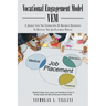 Vocational Engagement Model: A Journey Into the Intersection of Different Disciplines to Reinvent the Job Placement Process