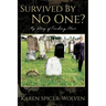 Survived By No One? My Story of Finding Hers