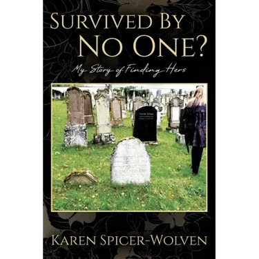 Survived By No One? My Story of Finding Hers