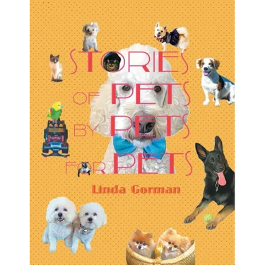 Stories of Pets by Pets for Pets