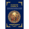 Egerton Gospel II: The Unknown Gospel of the Early Church - Uncovering the Lost Papyrus Fragments, Apocryphal Sayings, and Ancient Mysteries of the Ch