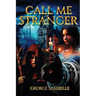 Call Me Stranger