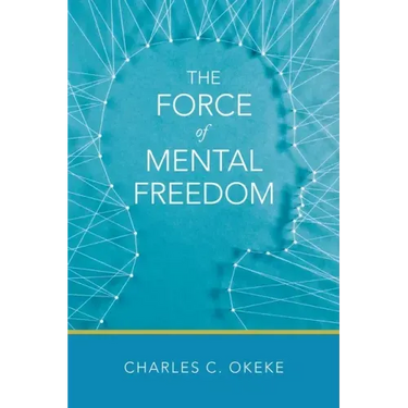 The Force of Mental Freedom