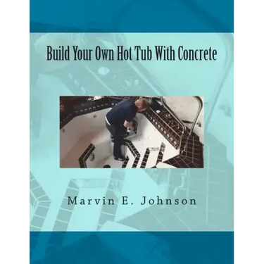 Build Your Own Hot Tub With Concrete