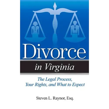 Divorce in Virginia: The Legal Process, Your Rights, and What to Expect