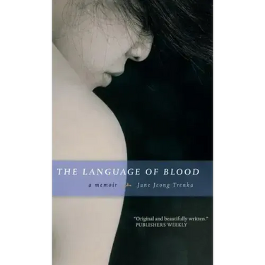The Language of Blood: A Memoir