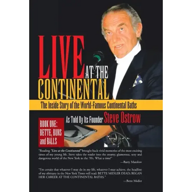 Live at the Continental: The Inside Story of the World-Famous Continental Baths