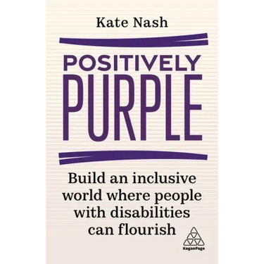Positively Purple: Build an Inclusive World Where People with Disabilities Can Flourish