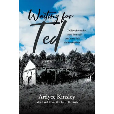 Waiting for Ted: Told by those who know him well and some folk on the sidelines