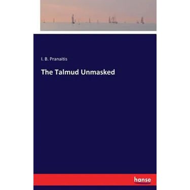 The Talmud Unmasked