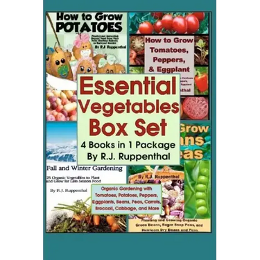 Essential Vegetables Box Set (4 Books in 1 Package): Organic Gardening with Tomatoes, Potatoes, Peppers, Eggplants, Broccoli, Cabbage, and More