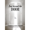 Just Beyond the Door