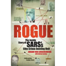Rogue: The Inside Story of SARS's Elite Crime-busting Unit