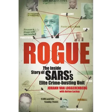 Rogue: The Inside Story of SARS's Elite Crime-busting Unit