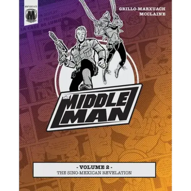 The Middleman - Volume 2 - The Sino-Mexican Revelation