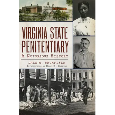 Virginia State Penitentiary: A Notorious History