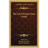 The Life Of Saint Clare (1910)