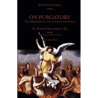 On Purgatory: The Members of the Church Suffering