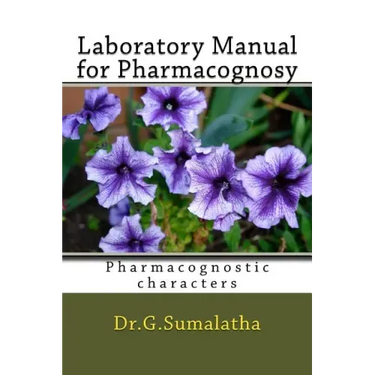 Laboratory Manual for Pharmacognosy: Pharmacognostic characters for bagenners