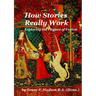 How Stories Really Work