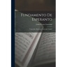 Fundamento De Esperanto: Gramatiko, Ekzercaro, Universala Vortaro