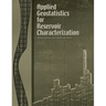 Applied Geostatistics for Reservoir Characterization