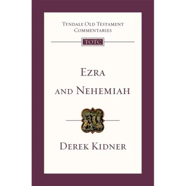 Ezra and Nehemiah: Tyndale Old Testament Commentary