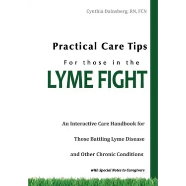 Practical Care Tips for Those in the Lyme Fight