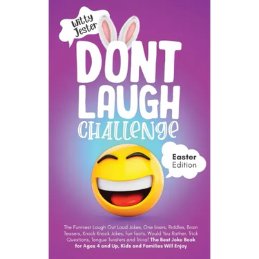 Don't Laugh Challenge - Easter Edition The Funniest Laugh Out Loud Jokes, One-Liners, Riddles, Brain Teasers, Knock Knock Jokes, Fun Facts, Would You