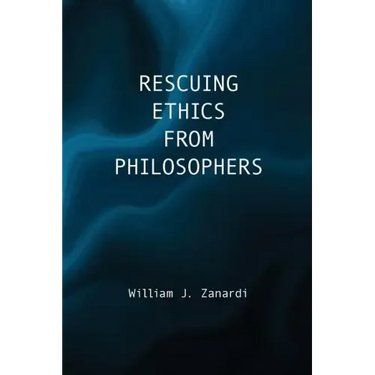 Rescuing Ethics from Philosophers