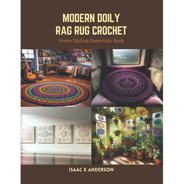 Modern Doily Rag Rug Crochet: Home Styling Essentials Book