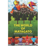 The World Of Matagato: And The Desappearance Of The Great Hidden Magic