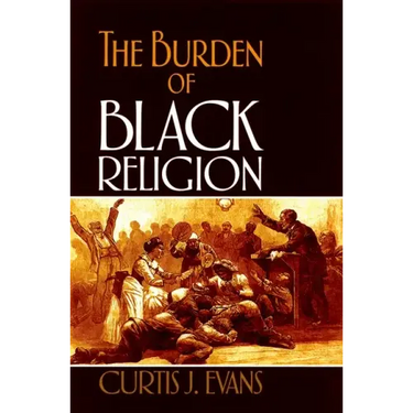 The Burden of Black Religion
